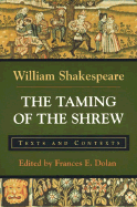 The Taming of the Shrew: Texts and Contexts
