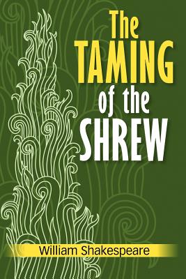 The Taming of the Shrew - Shakespeare, William