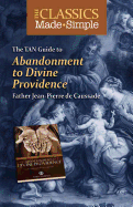 The TAN Guide to Abandonment to Divine Providence - Caussade, Jean-Pierre De