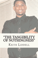 "the Tangibility of Nothingness"