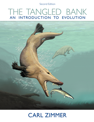 The Tangled Bank: An Introduction to Evolution - Zimmer, Carl