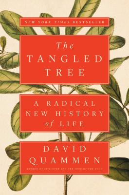 The Tangled Tree: A Radical New History of Life - Quammen, David
