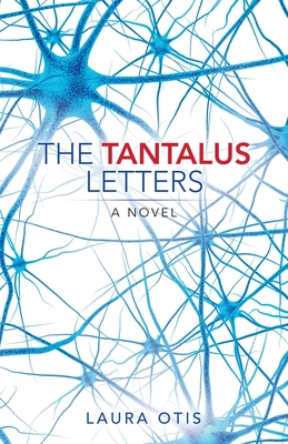 The Tantalus Letters - Otis, Laura