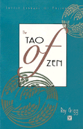 The Tao of Zen - Grigg, Ray