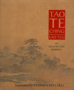 The Tao Te Ching: An Illustrated Journey - Tzu, Lao, Professor, and Lao-Tzu, and Mitchell, Stephen (Translated by)