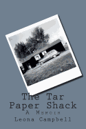 The Tar Paper Shack