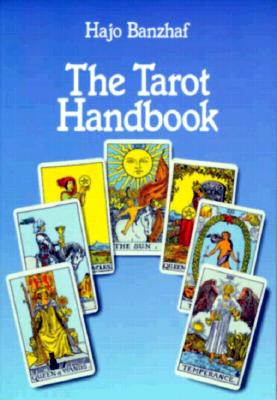 The Tarot Handbook - Banzhaf, Hajo