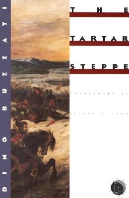 The Tartar Steppe - Buzzati, Dino, and Hood, Stuart (Translated by)
