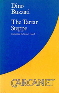 The Tartar Steppe - Buzzati, Dino, and Hood, Stuart (Translated by)