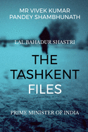 The Tashkent Files: Lal Bahadur Shastri