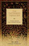 The Tattered Tapestry: A Family's Search for Peace with Bipolar Disorder