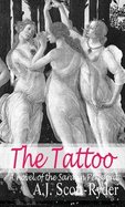 The Tattoo: A Novel of the Sarafin Perigord