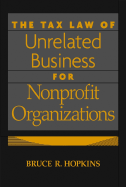 The Tax Law of Unrelated Business for Nonprofit Organizations