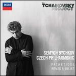 The Tchaikovsky Project: Pathétique, Romeo & Juliet
