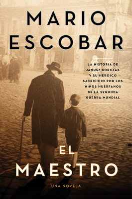 The Teacher \ El Maestro (Spanish Edition) - Escobar, Mario