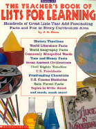 The Teacher's Book of Lists for Learning: 100's of Great Lists That Add Fascinating Facts and Fun... - Senn, Joyce