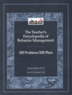 The Teacher's Encyclopedia of Behavior Management: 100 Problems 500 Plans