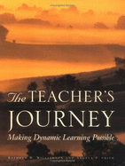 The Teacher's Journey: Making Dynamic Learning Possible