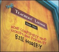 The Teacher's Lounge - Bill Harley