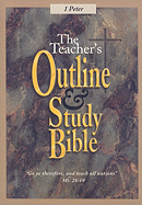 The Teacher's Outline and Study Bible: 1 Peter