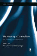 The Teaching of Criminal Law: The Pedagogical Imperatives