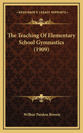The Teaching of Elementary School Gymnastics (1909)