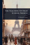 The Teaching Of High School French