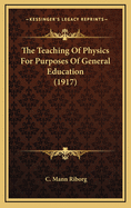 The Teaching of Physics for Purposes of General Education (1917)