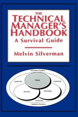 The Technical Manager's Handbook: A Survival Guide - Silverman, Melvin (Editor)