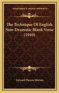 The Technique of English Non-Dramatic Blank Verse (1910)