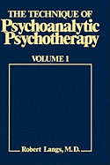 The Technique of Psychoanalytic Psychotherapy: Theoretical Framework: Understanding the Patients Communications