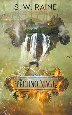 The Techno Mage - Raine, S W