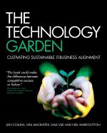 The Technology Garden: Cultivating Sustainable It-Business Alignment