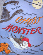 The Teeny Tiny Ghost and the Monster - Winters, Kay