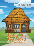 The Teeny Tiny Tree People: A Children's Fantasy