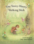 The Teeny-Weeny Walking Stick
