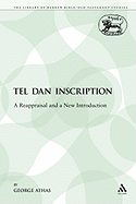 The Tel Dan Inscription: A Reappraisal and a New Introduction