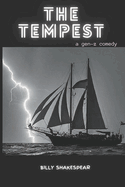 The Tempest: A Gen-Z Comedy