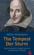 The Tempest / Der Sturm. Shakespeare. Zweisprachig: Englisch / Deutsch: Billingual: English / German