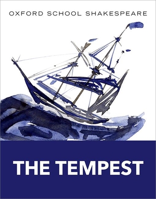 The Tempest: Oxford School Shakespeare - Shakespeare, William