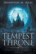 The Tempest Throne: Chronicles of the Grigori: Book 2
