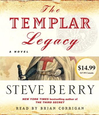 The Templar Legacy - Berry, Steve, and Corrigan, Brian (Read by)