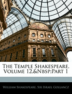 The Temple Shakespeare, Volume 12, Part 1