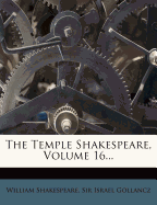 The Temple Shakespeare, Volume 16