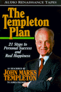 The Templeton Plan: 21 Steps to Personal Success and Real Happiness