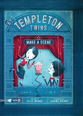 The Templeton Twins Make a Scene: Book 2 - Weiner, Ellis