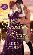 The Temptation of Grace: A Witty and Steamy Regency Romance