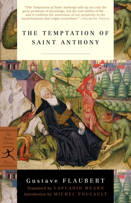 The Temptation of Saint Anthony - Flaubert, Gustave, and Hearn, Lafcadio (Translated by), and Foucault, Michel (Introduction by)