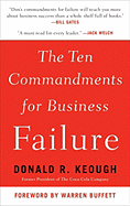 The Ten Commandments for Business Failure - Keough, Donald R