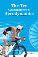 The Ten Commandments Of Aerodynamics
